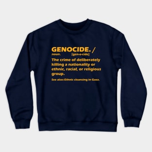 Ceasefire in Gaza STOP the genocide Crewneck Sweatshirt